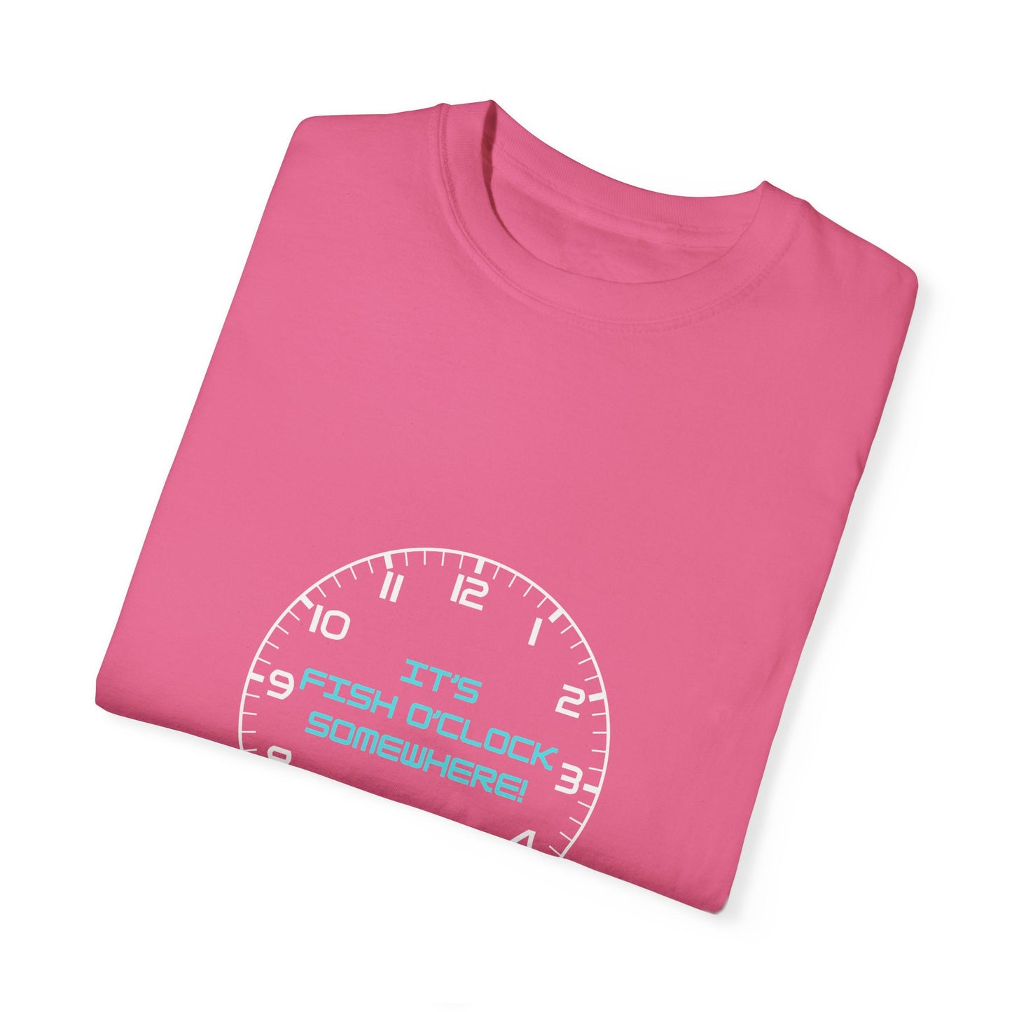 Unisex "It's Fish O'Clock Somewhere!" T-Shirt - Fun Garment-Dyed Tee for Fishing Lovers