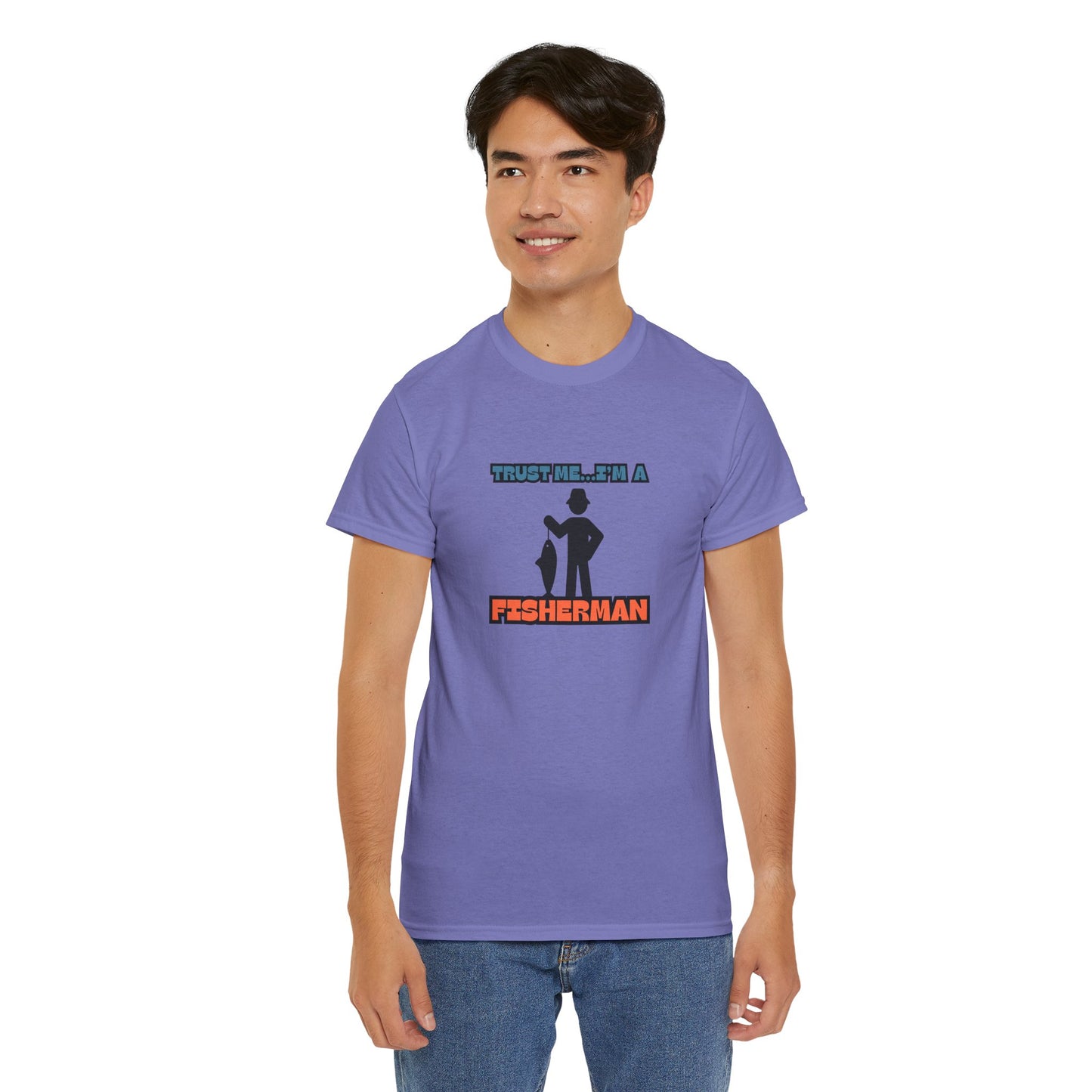 "Trust Me...I'm a Fisherman" Unisex Heavy Cotton Tee
