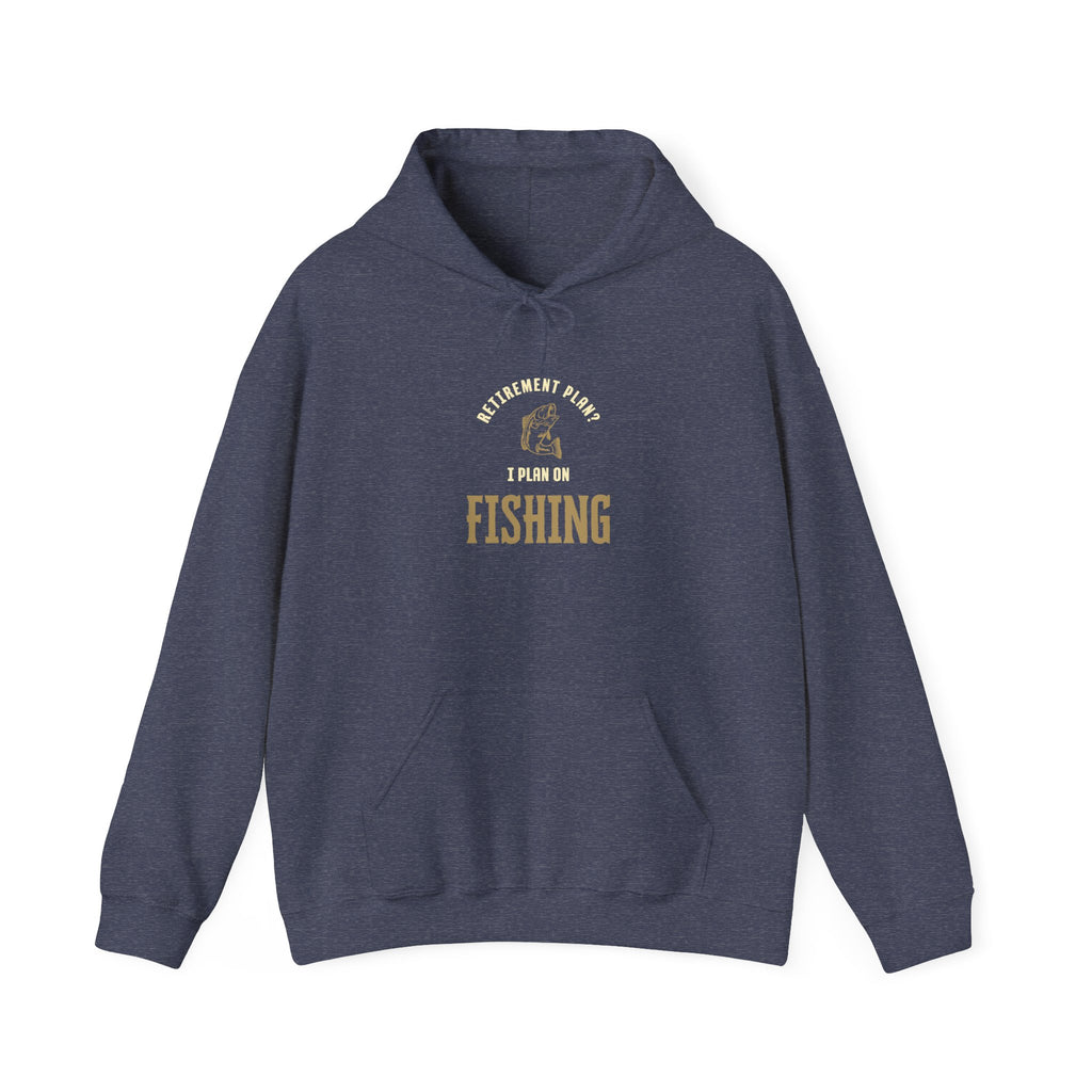 Fishing Enthusiast Hoodie – "Retirement Plan? I Plan on Fishing" Unisex Heavy Blend Sweatshirt