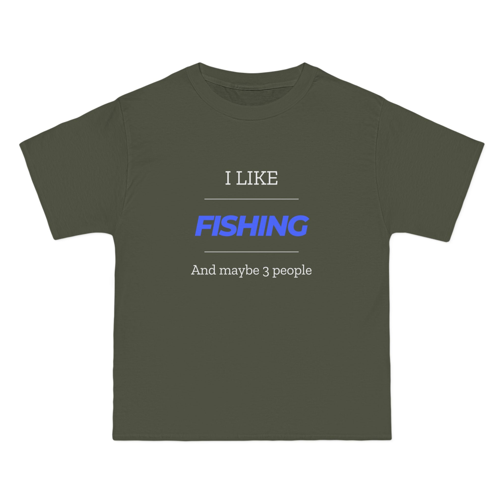 "I Like Fishing and Maybe 3 People" Beefy-T®  Short-Sleeve T-Shirt. #fishing #fish #fisherman #outdoors #dadgift