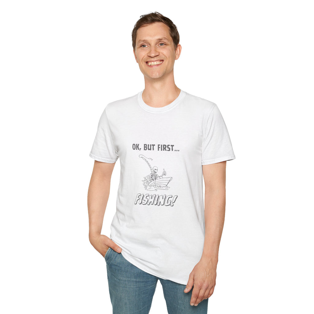 Fishing T-Shirt — "Ok, But First...Fishing!" Casual Angler Tee