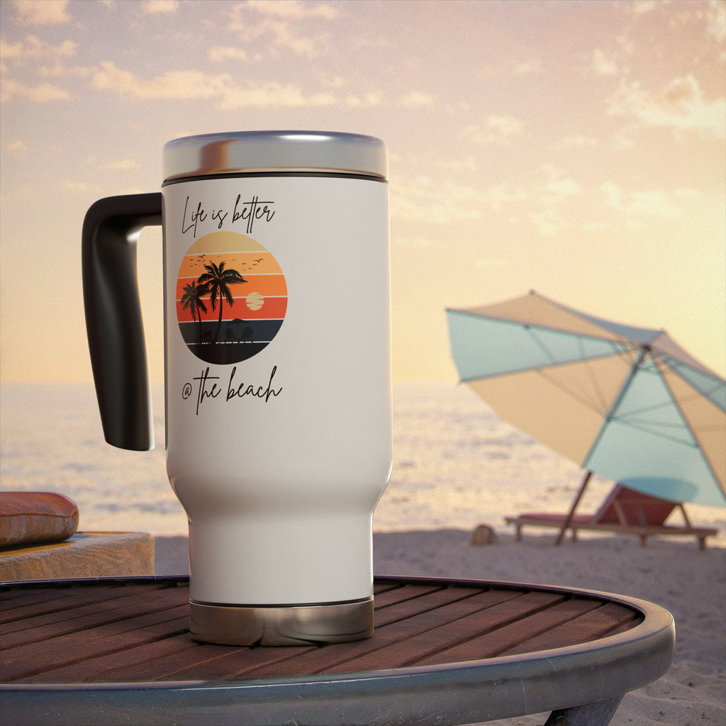 "Life Is Better @ The Beach" Stainless Steel Travel Mug - 14oz - Perfect for Ocean Lovers