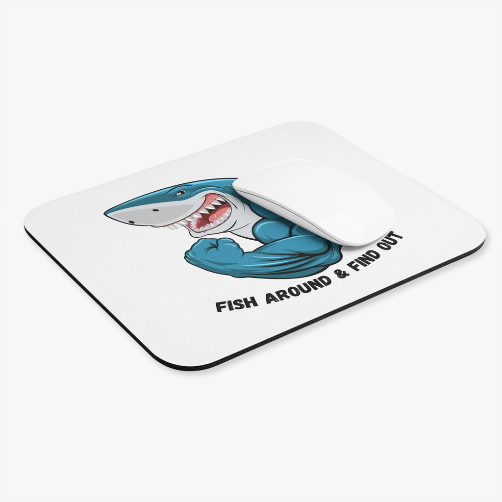 Shark Muscle Mouse Pad — "Fish Around & Find Out" Mouse Pad