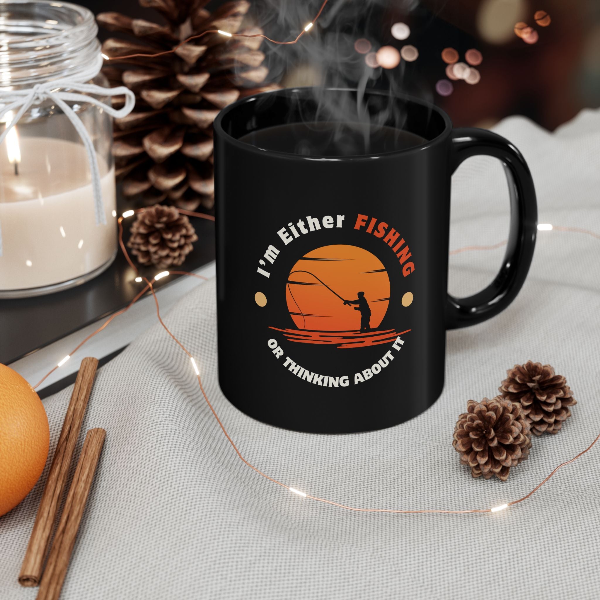 "I'm Either Fishing or Thinking About It" Black Mug - Perfect Gift for Sports Enthusiasts