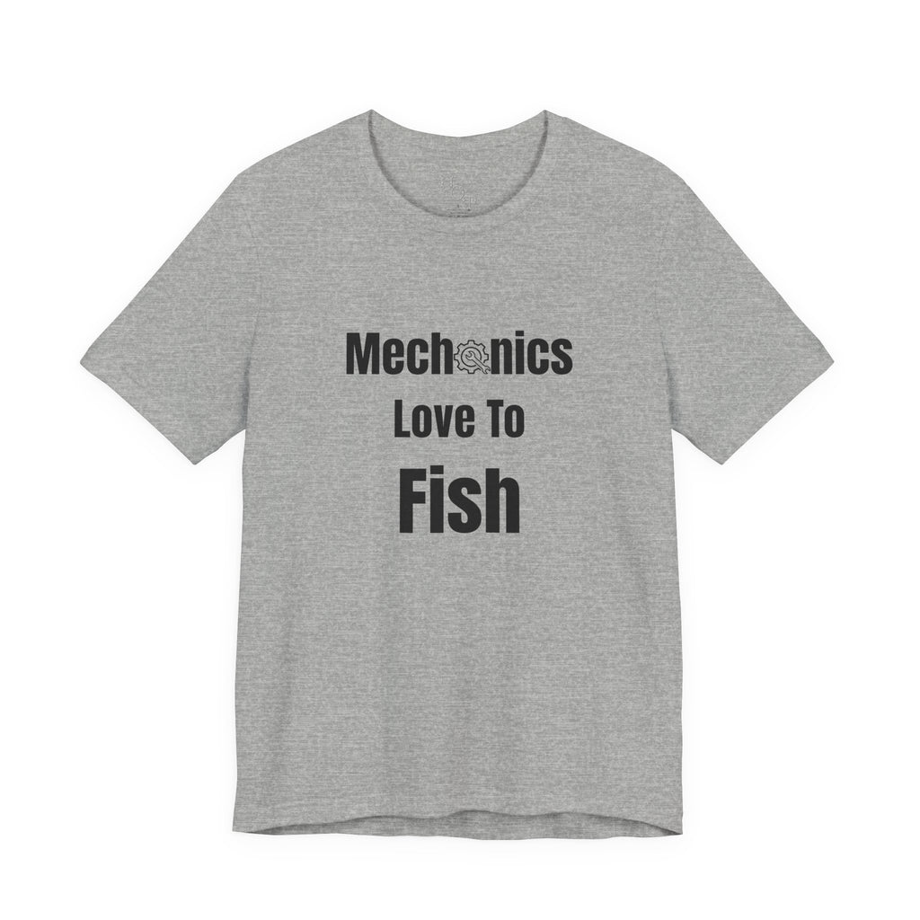 Mechanics Love to Fish T‑Shirt