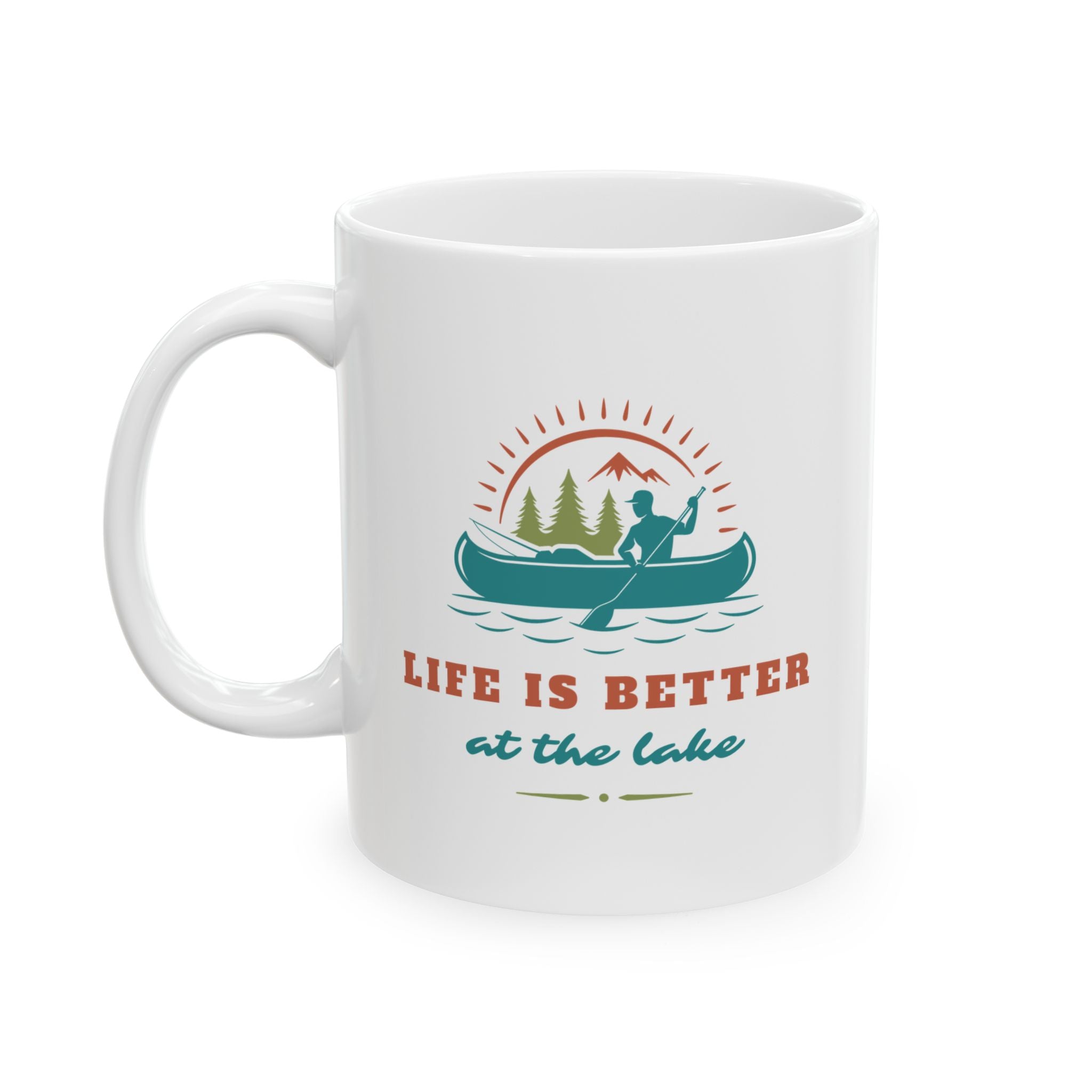 "Life Is Better At The Lake" Ceramic Mug — Lake Lover Coffee Cup (11oz/15oz)