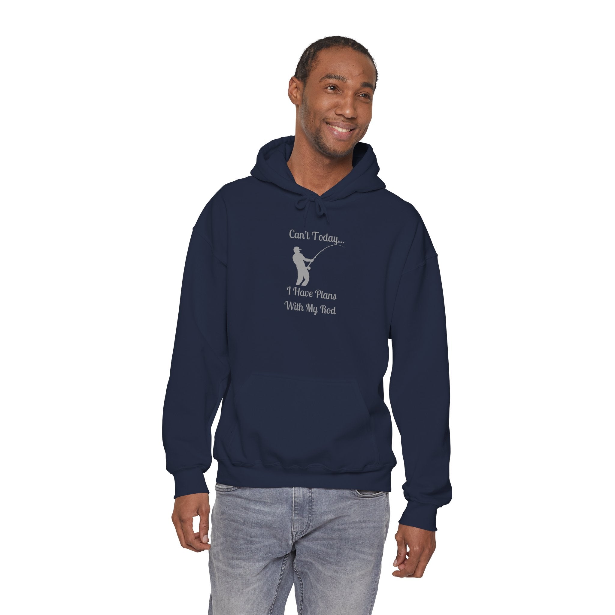 Hooded Sweatshirt - 'Can't Today...I Have Plans With My Rod' Fishing Theme