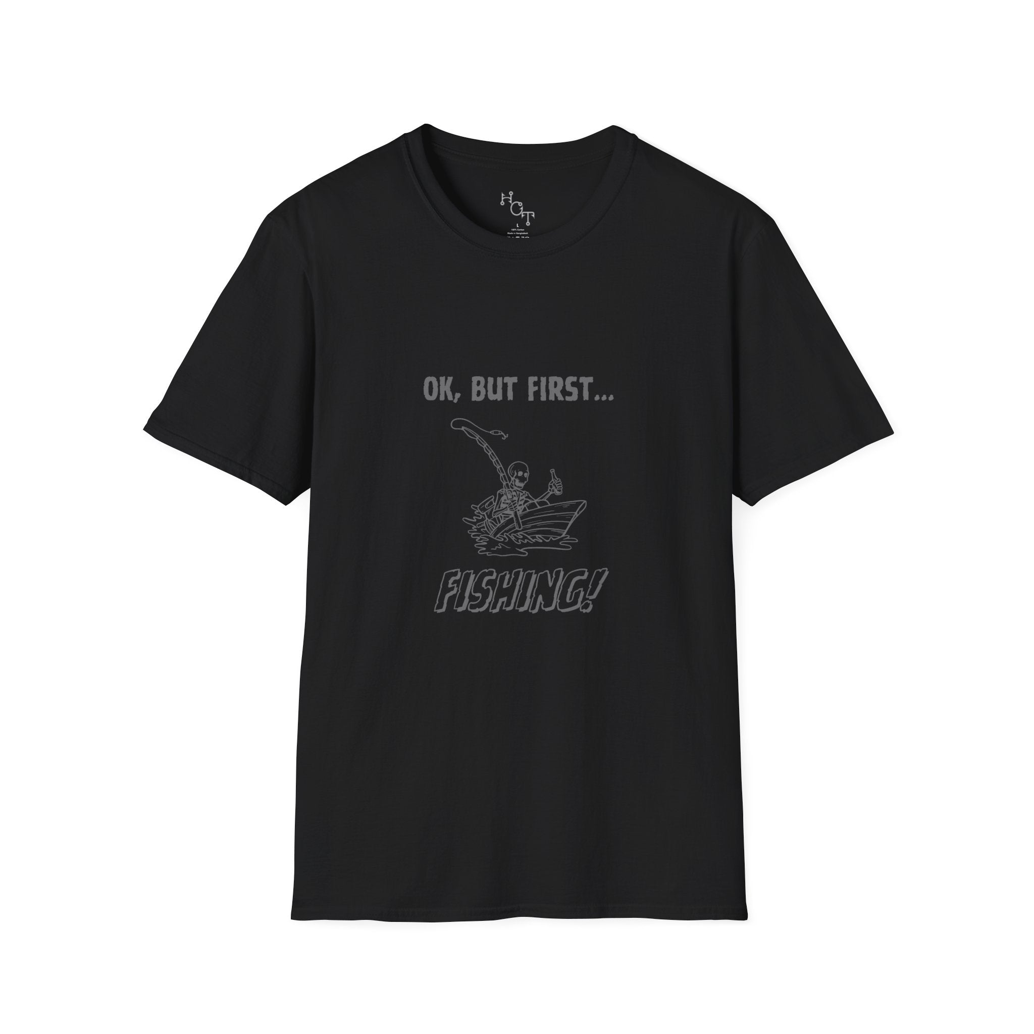 Fishing T-Shirt — "Ok, But First...Fishing!" Casual Angler Tee
