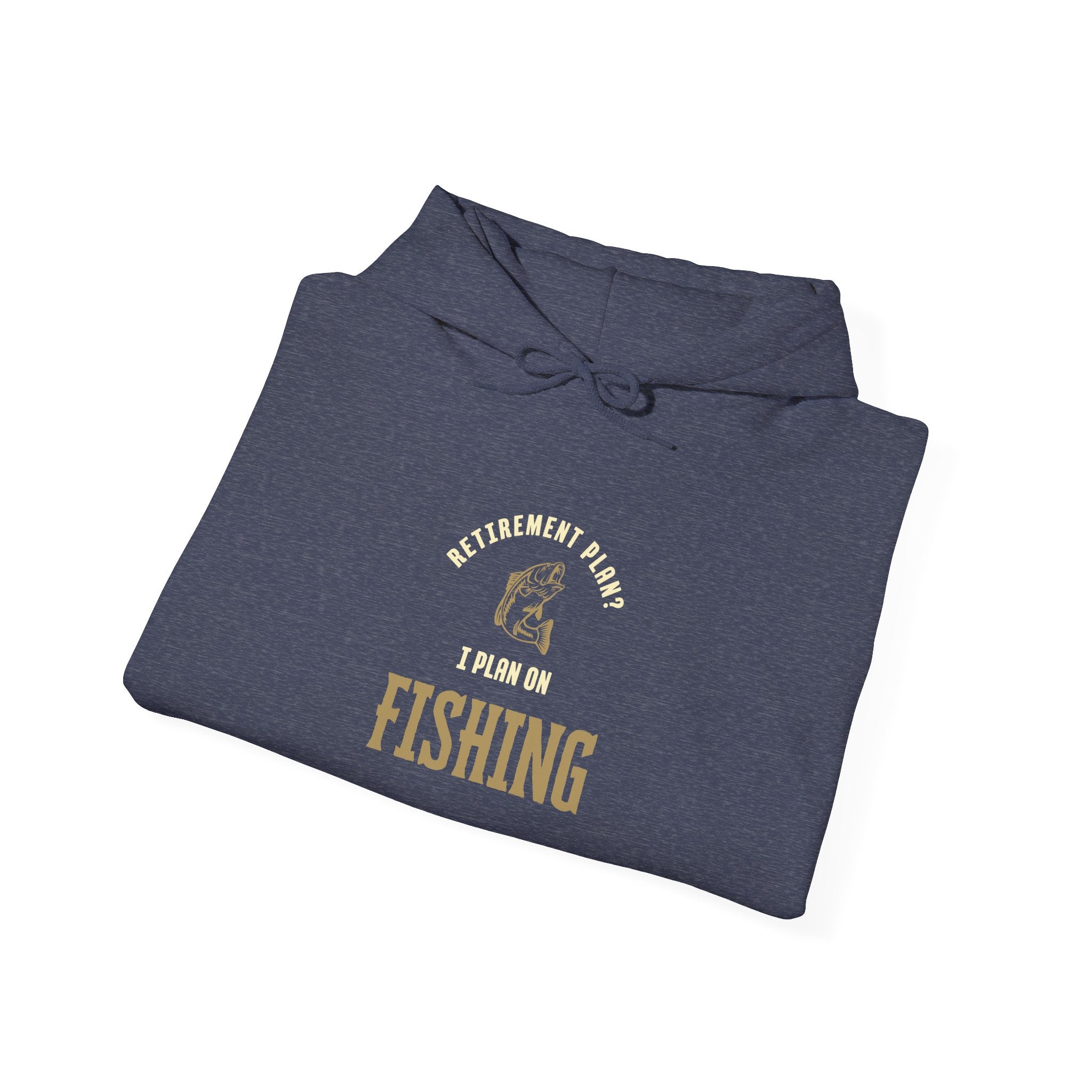 Fishing Enthusiast Hoodie – "Retirement Plan? I Plan on Fishing" Unisex Heavy Blend Sweatshirt