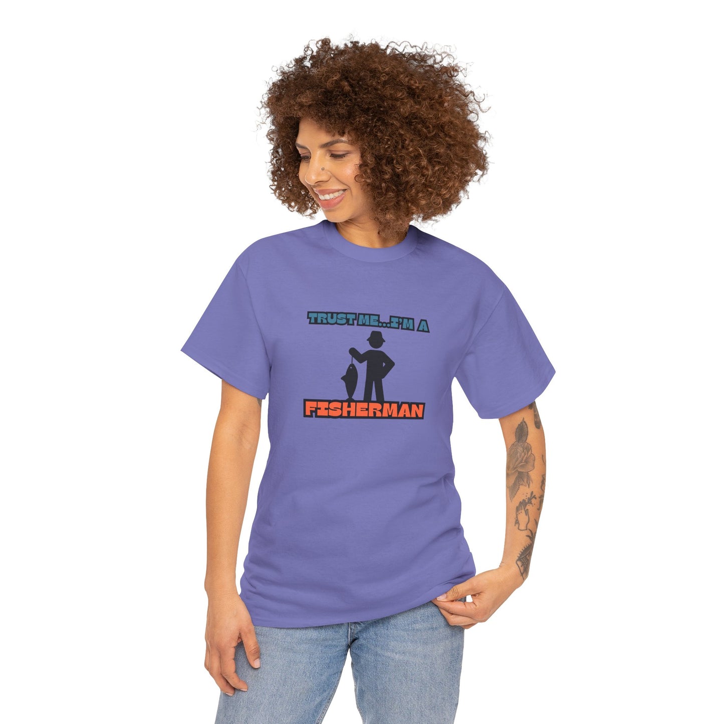 "Trust Me...I'm a Fisherman" Unisex Heavy Cotton Tee
