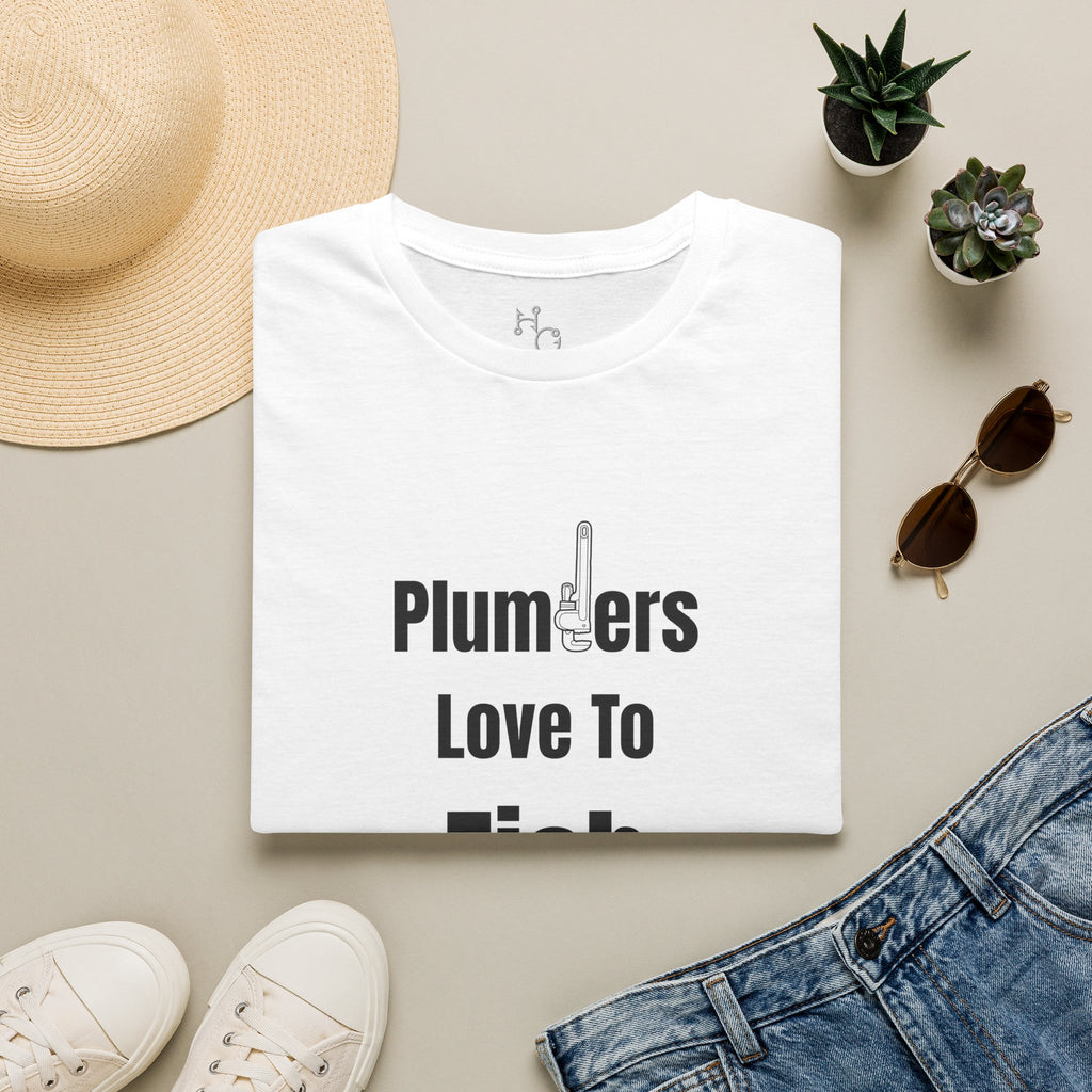 Plumbers Love To Fish T-Shirt — Funny Plumbing Fisherman Tee