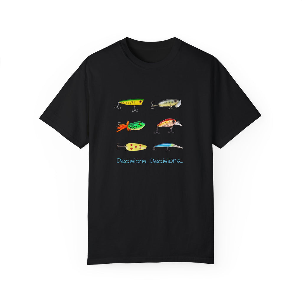 Unisex Fishing Theme T-Shirt - "Decisions, Decisions" Graphic Tee