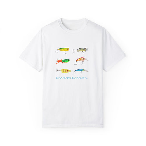 "Decisions, Decisions" Funny Fishing Garment-Dyed Tee — Gift for Anglers