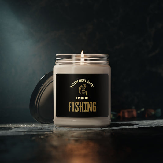"Retirement Plan? I Plan On Fishing" Fishing Scented Soy Candle - Relaxing Gift for Fishermen, 9oz