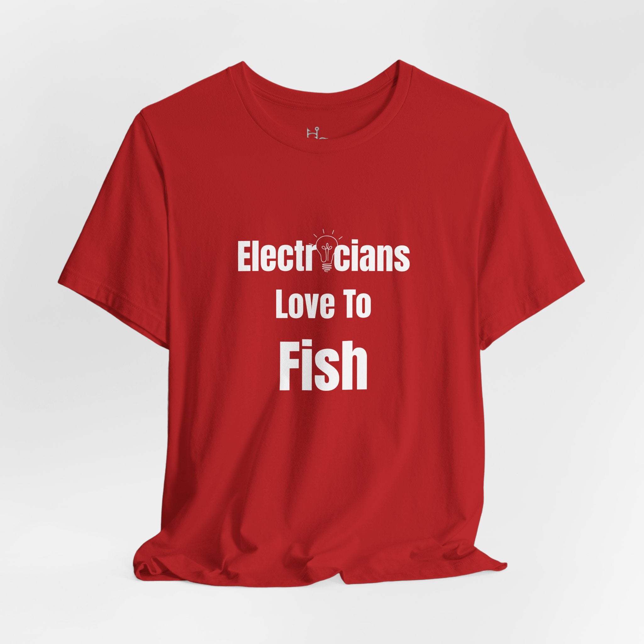 Electricians Love to Fish T-Shirt — Funny Fishing Tee for Electricians