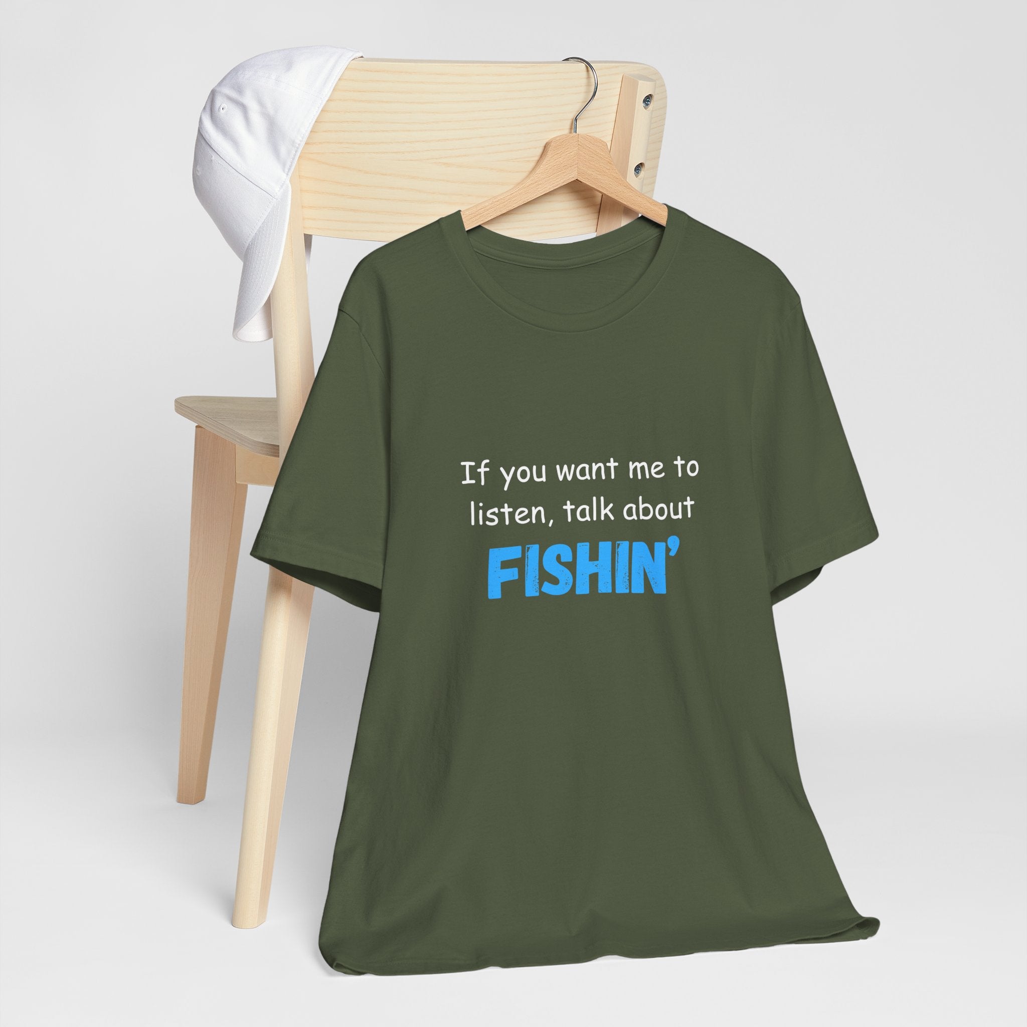 Funny Fishing T-Shirt - If You Want Me to Listen, Talk About Fishin' - Express Delivery available