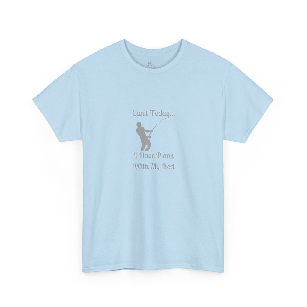 Fishing T-Shirt - "Can't Today... I Have Plans With My Rod" Casual Angler Tee