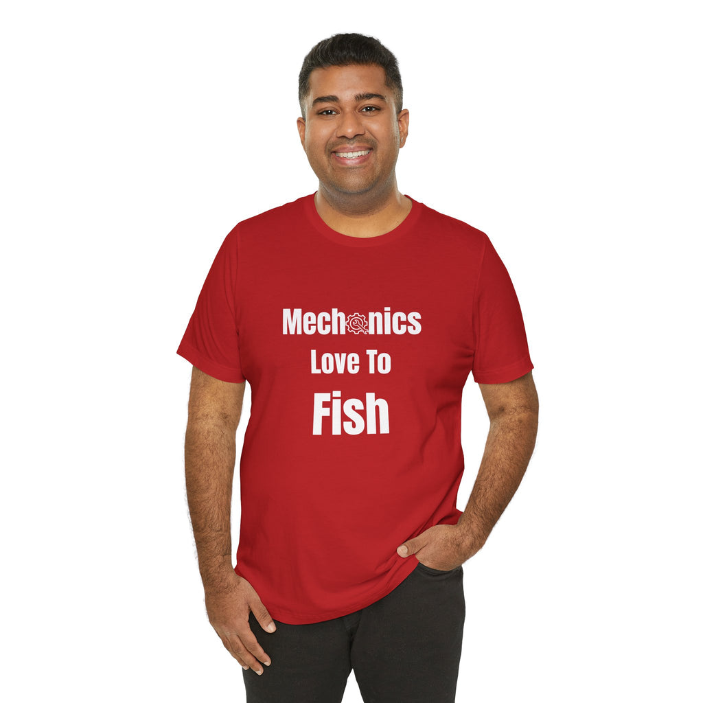 Mechanics Love to Fish T-Shirt — Funny Fishing Tee for Mechanics, Dad Gift