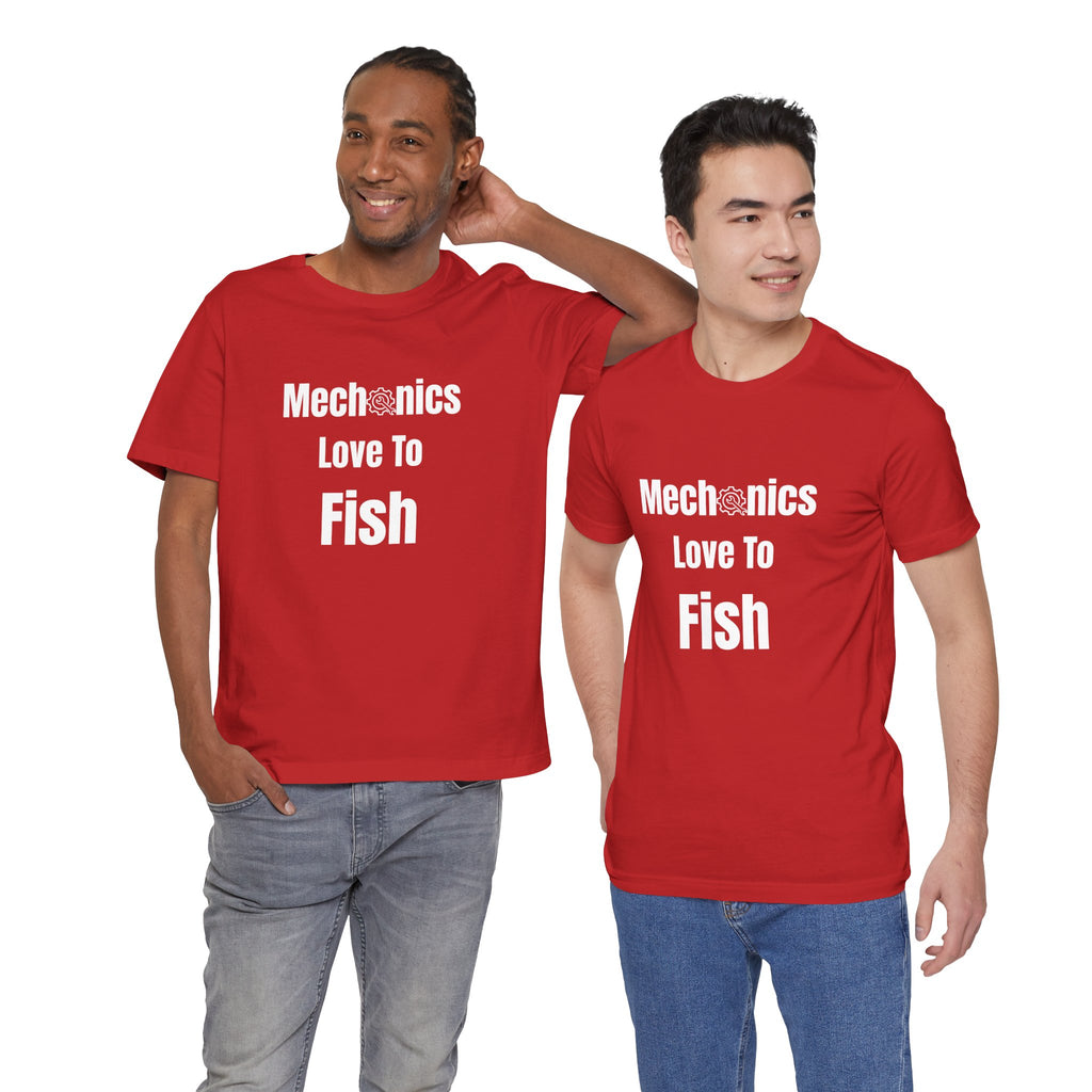 Mechanics Love to Fish T-Shirt — Funny Fishing Tee for Mechanics, Dad Gift