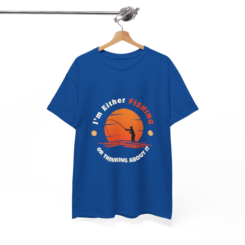 "I'm Either Fishing or Thinking About It" Unisex Heavy Cotton Tee - Relaxed Fit Fishing Apparel