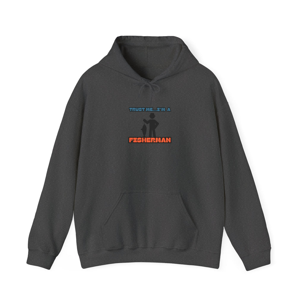"Trust Me, I'm a Fisherman" Hoodie | Unisex Heavy Blend Sweatshirt for Fishing Lovers