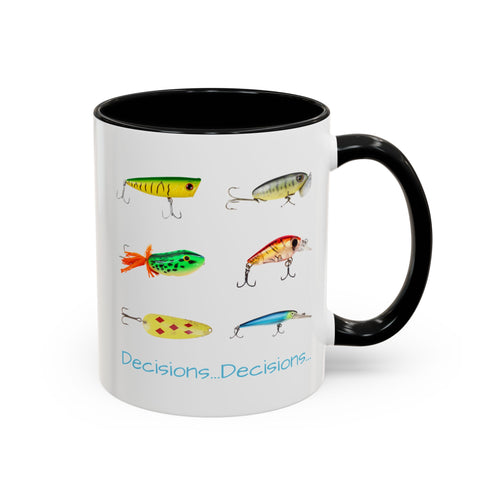 "Decisions...Decisions..." Funny Fishing Accent Mug — Gift for Anglers