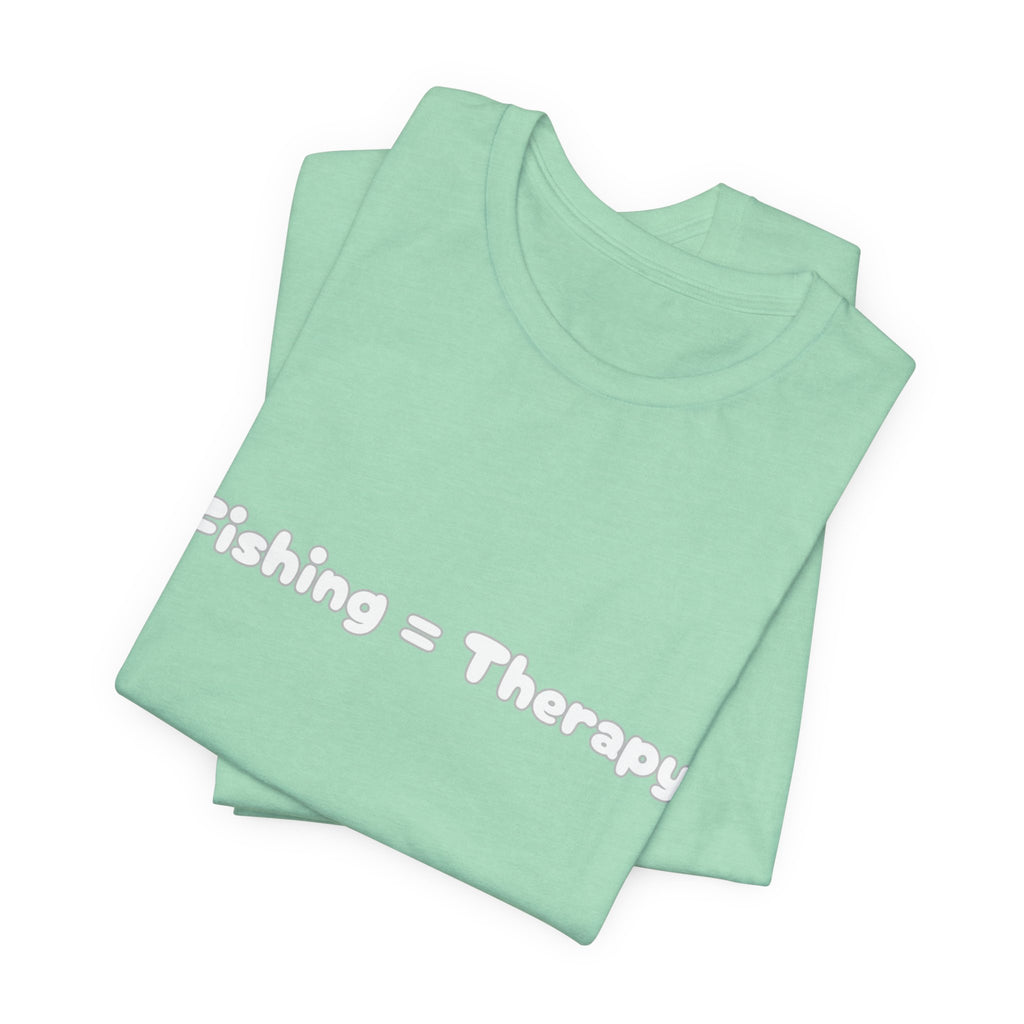Unisex  "Fishing = Therapy" Jersey Short Sleeve Tee.