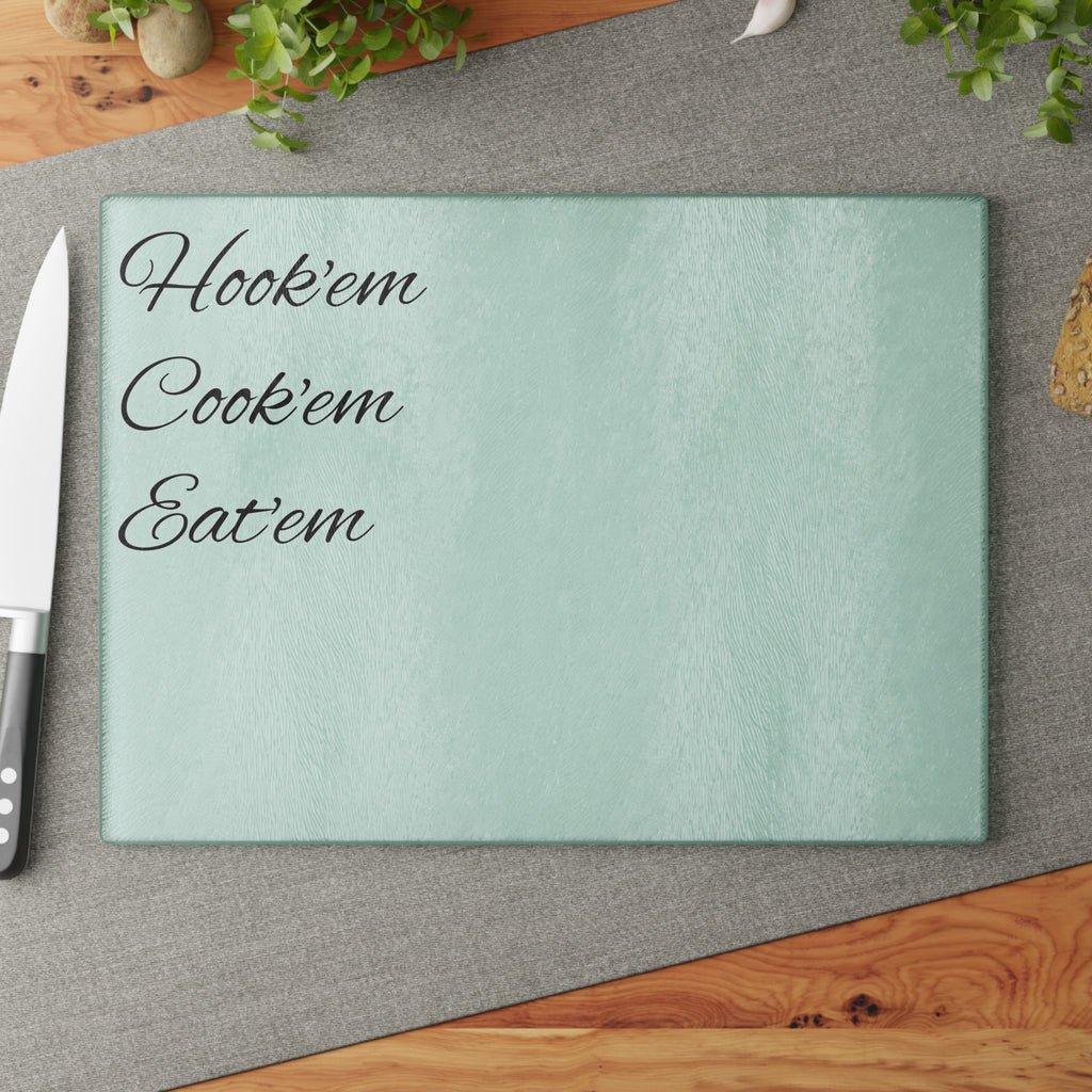 Glass Cutting Board — Mint 'Hook'em Cook'em Eat'em' Decorative Fishing Themed Kitchen Prep Board