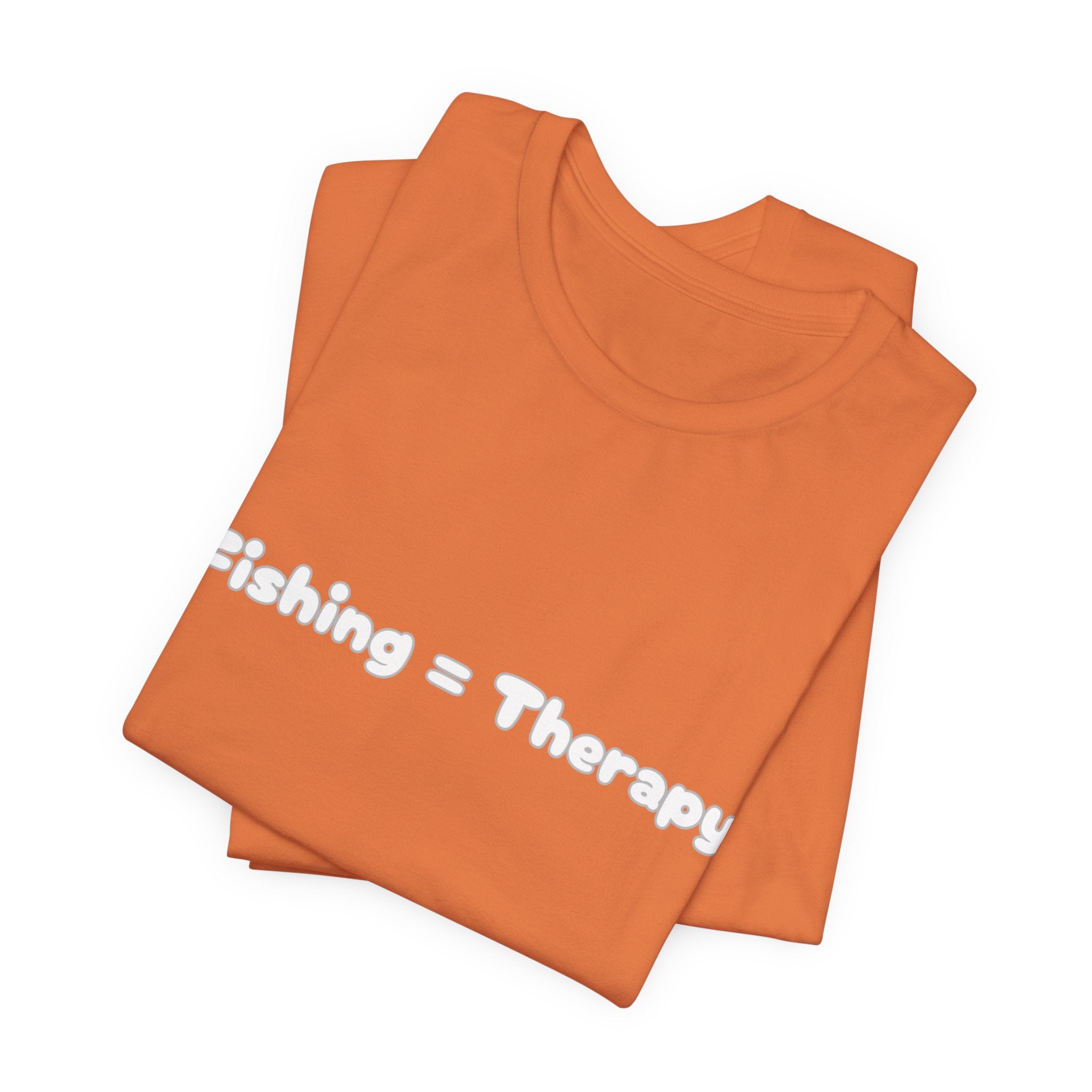 Unisex  "Fishing = Therapy" Jersey Short Sleeve Tee.