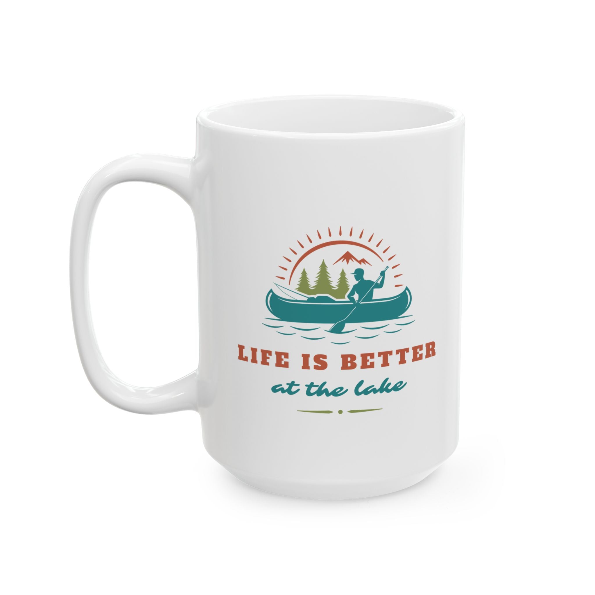 "Life Is Better At The Lake" Fishing Lifestyle Ceramic Mug (11oz/15oz) — Gift for Anglers