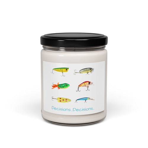 "Decisions...Decisions" Funny Fishing Soy Candle (9oz) — Gift for Anglers
